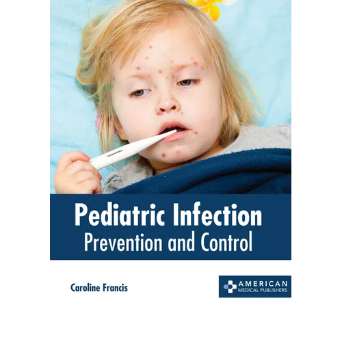 Pediatric Infection: Prevention and Control - Hardcover
