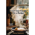 Prudent Survival: Feed Your Family On a Budget