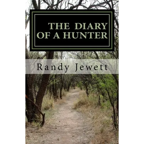The Diary of a Hunter - Paperback