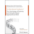 The Wiley Blackwell Handbook of the Psychology of Positivity and Strengths-Based Approaches at Work - Paperback