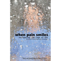 When Pain Smiles: Navigating the Rage of IED (Intermittent Explosive Disorder) - Paperback