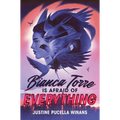 Bianca Torre Is Afraid of Everything - Hardcover