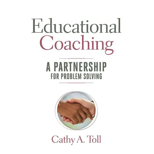 Educational Coaching: A Partnership for Problem Solving - Paperback