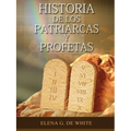 Historia de los Patriarcas y Profetas - Paperback