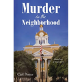 Murder in the Neighborhood: Based on a true story - Paperback