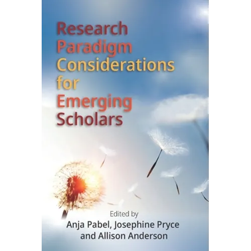 Research Paradigm Considerations for Emerging Scholars - Paperback