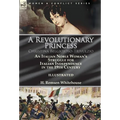 A Revolutionary Princess Christina Belgiojoso-Trivulzio: an Italian Noble Woman's Struggle for Italian Independence in the 19th Century