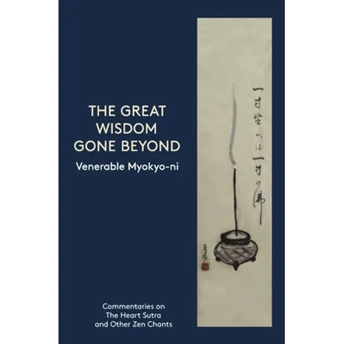 The Great Wisdom Gone Beyond - Paperback