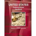 US Customs Broker Handbook Volume 1 Regulations, Procedures, Opportunities - Paperback
