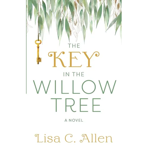 The Key in the Willow Tree - Paperback