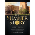 The Sumner Story: Capturing Our History Preserving Our Legacy - Paperback
