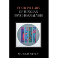 Four Pillars of Jungian Psychoanalysis - Hardcover