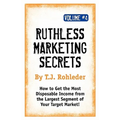 Ruthless Marketing Secrets, Vol. 4 - Paperback