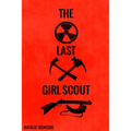 The Last Girl Scout - Paperback