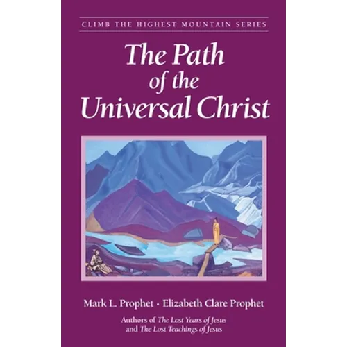 The Path of the Universal Christ - Paperback