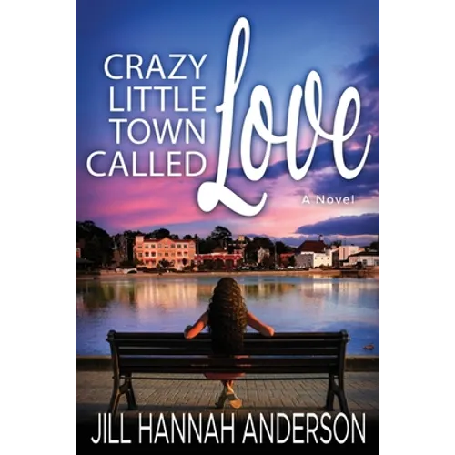 Crazy Little Town Called Love - Paperback