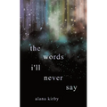 The words i'll never say - Paperback