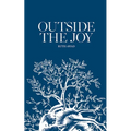 Outside the Joy - Paperback