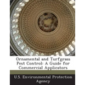 Ornamental and Turfgrass Pest Control: A Guide for Commercial Applicators - Paperback
