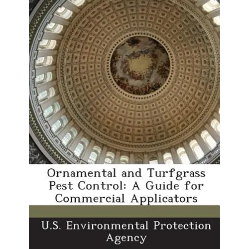 Ornamental and Turfgrass Pest Control: A Guide for Commercial Applicators - Paperback