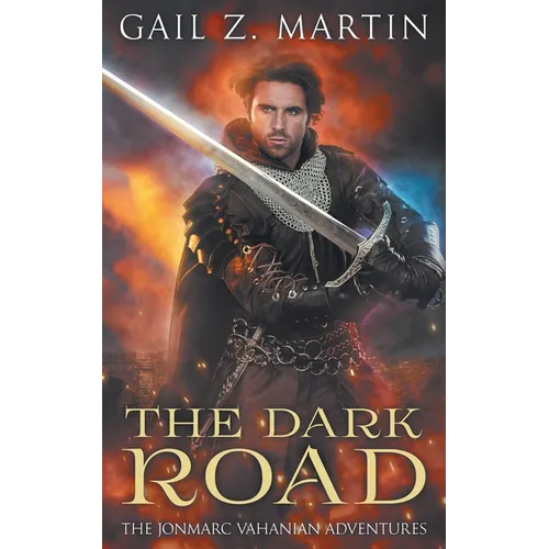 The Dark Road: A Jonmarc Vahanian Collection, VOL II - Paperback