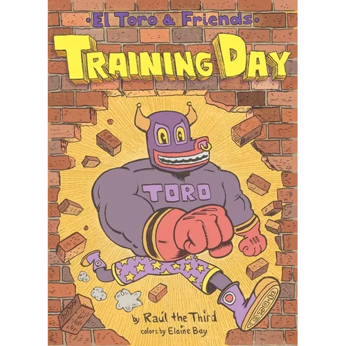 Training Day: El Toro & Friends: A Graphic Novel - Hardcover