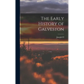 The Early History of Galveston