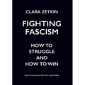 Fighting Fascism: How to Struggle and How to Win - Paperback