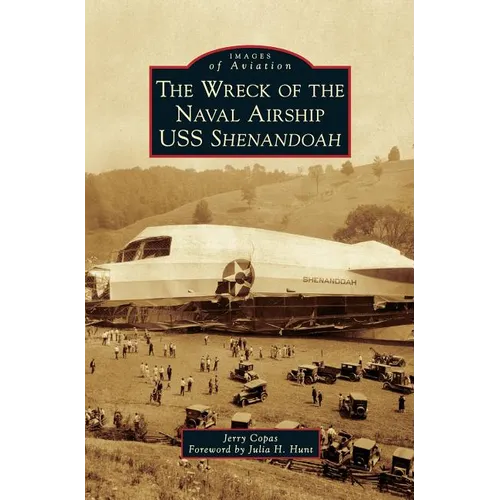 The Wreck of the Naval Airship USS Shenandoah