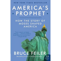 America's Prophet: How the Story of Moses Shaped America - Paperback