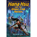 Hana Hsu and the Ghost Crab Nation - Hardcover