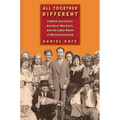 All Together Different: Yiddish Socialists, Garment Workers, and the Labor Roots of Multiculturalism