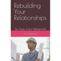 Rebuilding Your Relationships: Six Fixes from Nehemiah - Paperback