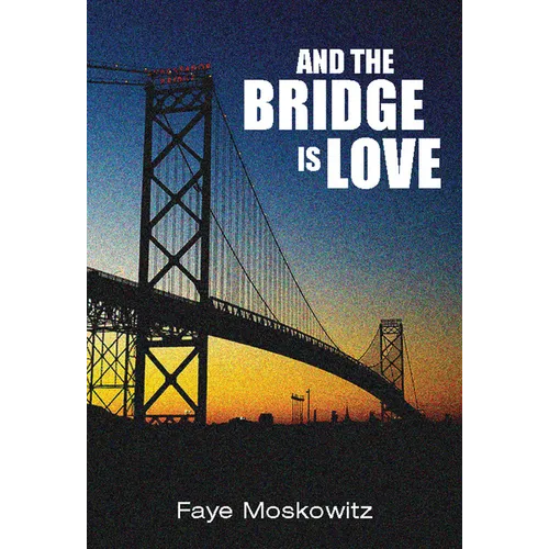 And the Bridge Is Love - Paperback