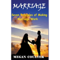Marriage: Seven Principles of Making Marriage Work - Paperback