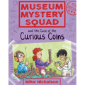Museum Mystery Squad and the Case of the Curious Coins - Paperback