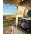 Vanlifers: Beautiful Conversions for Life on the Road - Paperback