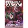 Terminal Cascade - Paperback