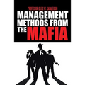 Management Methods from the Mafia