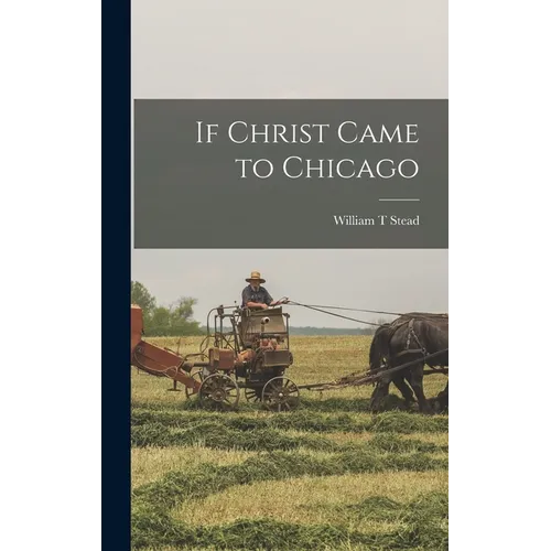 If Christ Came to Chicago