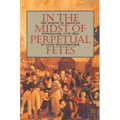 In the Midst of Perpetual Fetes: The Making of American Nationalism, 1776-1820