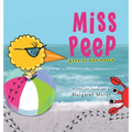 Miss Peep: Goes to the Beach - Hardcover