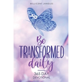 Be transformed daily: 365 day devotional - Paperback