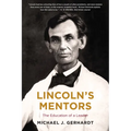 Lincoln's Mentors - Paperback