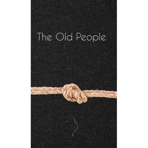 The Old People - Hardcover