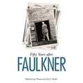 Fifty Years After Faulkner - Paperback