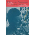 I Dwell in Possibility: A Memoir - Paperback