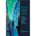 Soul and Life: Psyche in Seminal Ancient Greek Thinkers - Paperback