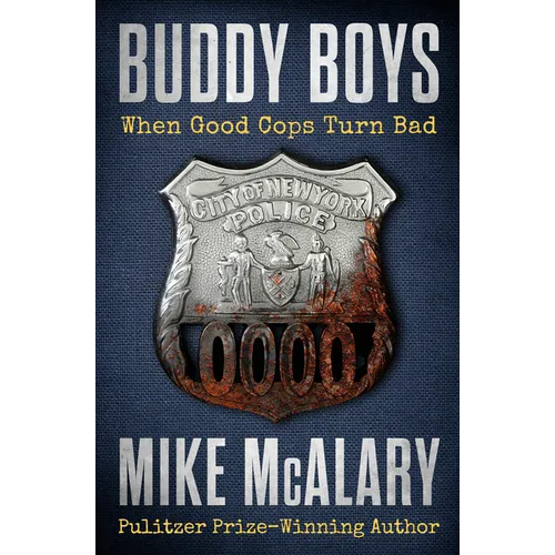 Buddy Boys: When Good Cops Turn Bad - Paperback