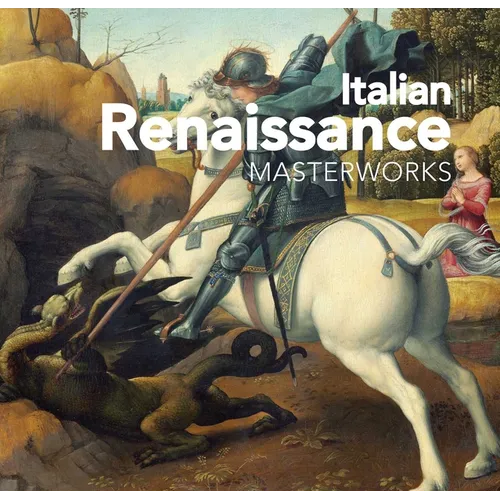 Italian Renaissance: Masterworks - Hardcover